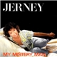 Jerney - My Mystery Man